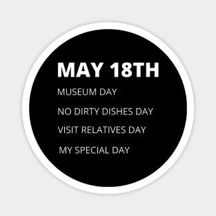 May 18th birthday, special day and daily holidays Magnet